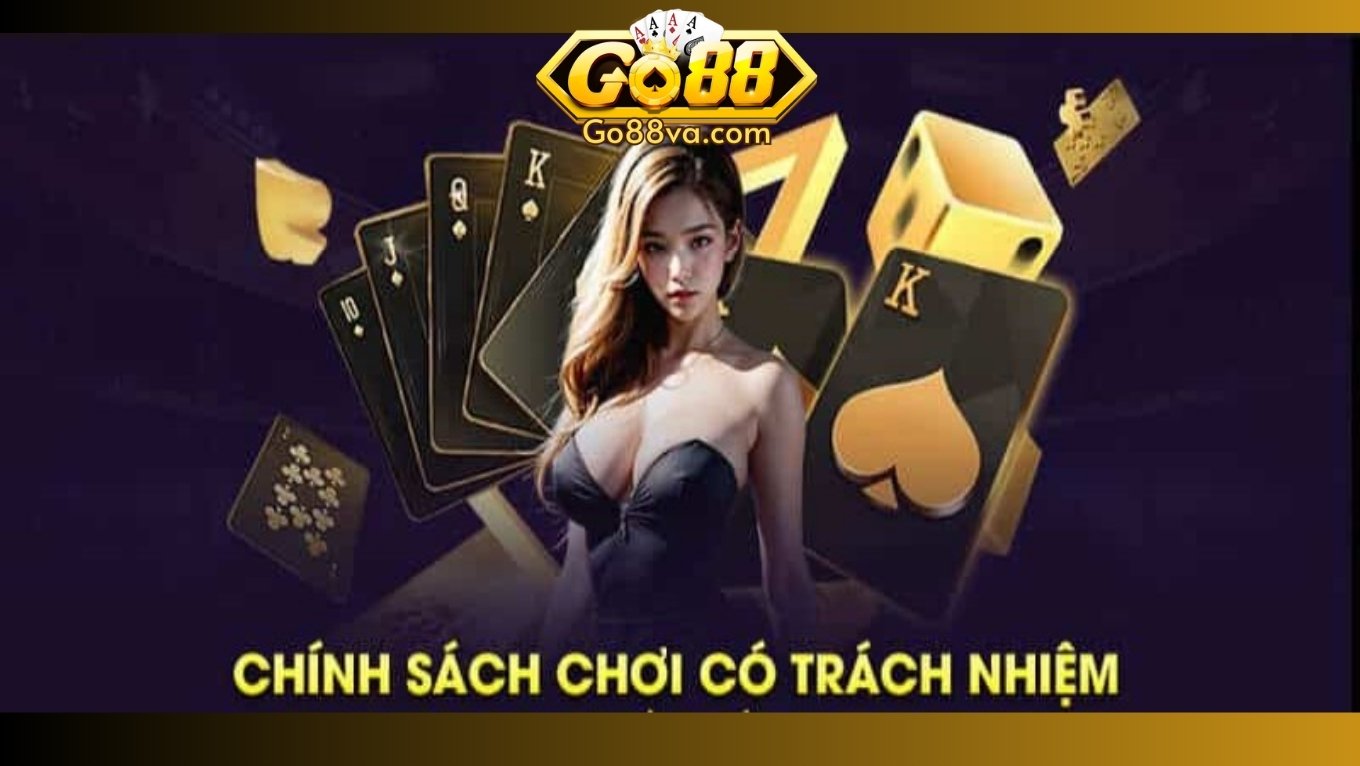 Chi tiết triển khai chơi có trách nhiệm GO88