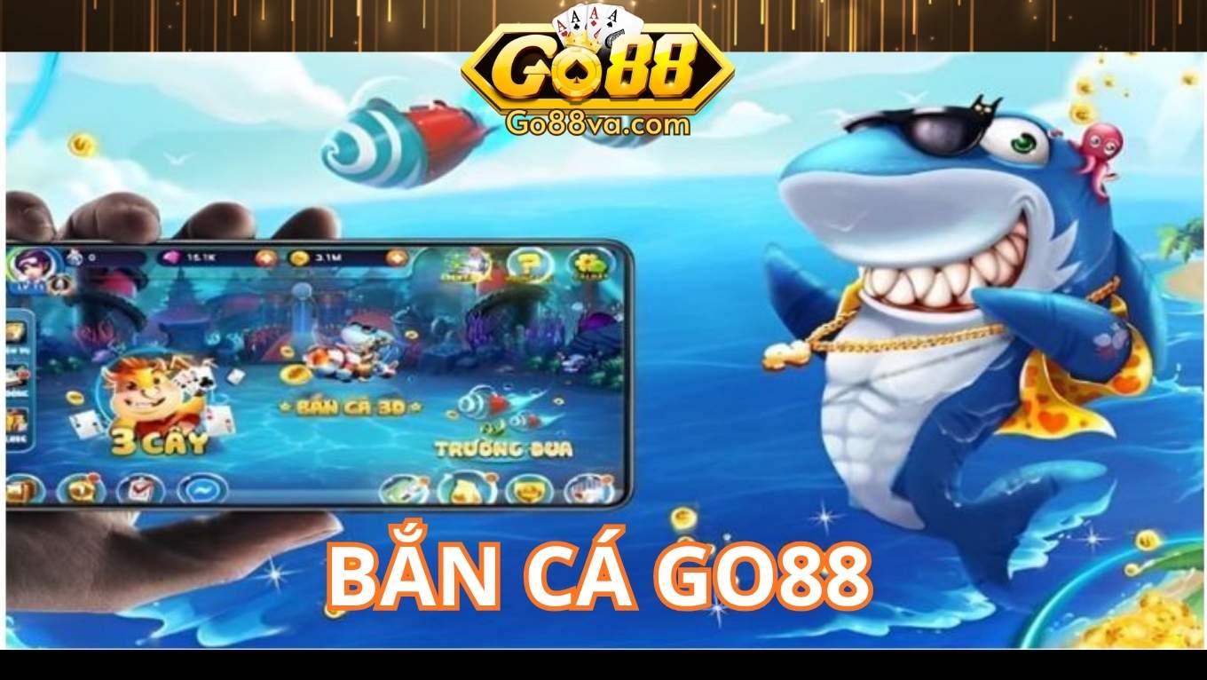 Giới thiệu game bắn cá GO88