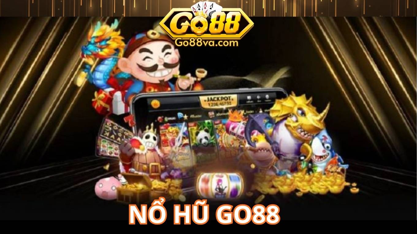 Khám phá sảnh game nổ hũ GO88