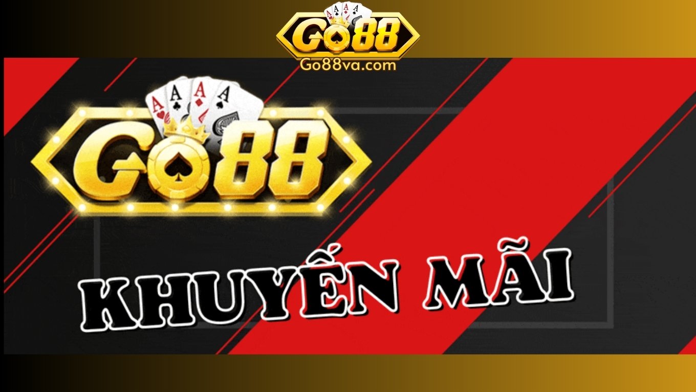 Khuyến mãi Go88 mới nhất 2026