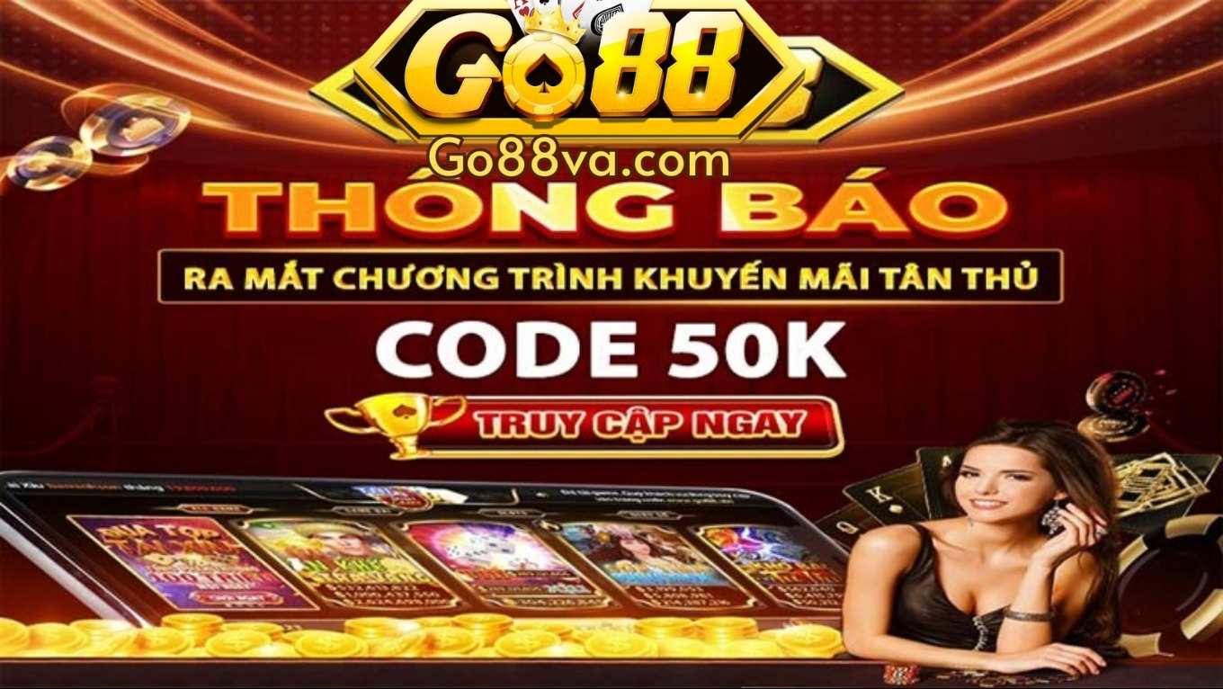 Khuyến mãi GO88 tặng code tân thủ